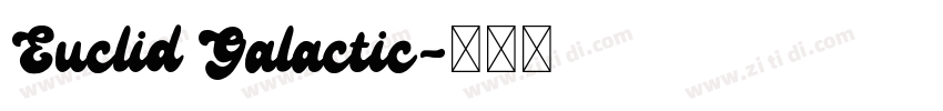 Euclid Galactic字体转换